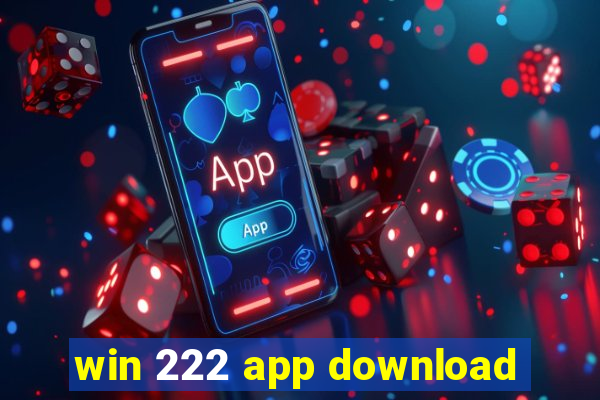 win 222 app download